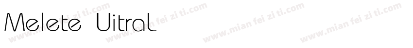 Melete UitraLight字体转换